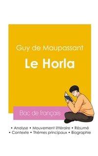 Produktbild: R&eacute;ussir son Bac de fran&ccedil;ais 2026 : Analyse de la nouvelle Le Horla de Maupassant