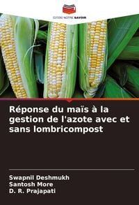Produktbild: R&eacute;ponse du ma&iuml;s &agrave; la gestion de l'azote avec et sans lombricompost