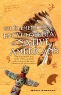 Produktbild: The Element Encyclopedia of Native Americans