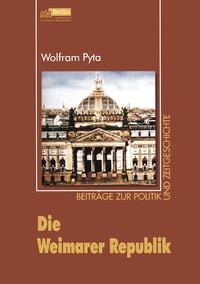 Produktbild: Die Weimarer Republik