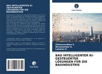 Produktbild: Bau Intelligenter Ki-Gesteuerter L&ouml;sungen f&uuml;r die Bauindustrie