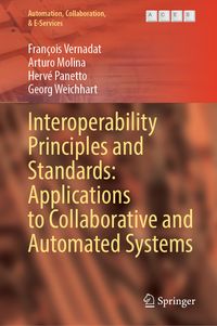 Produktbild: Interoperability Principles and Standards: Applications to Collaborative and Automated Systems