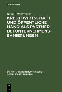 Produktbild: Kreditwirtschaft und &ouml;ffentliche Hand als Partner bei Unternehmenssanierungen