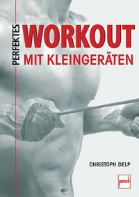 Produktbild: Perfektes Workout mit Kleinger&auml;ten