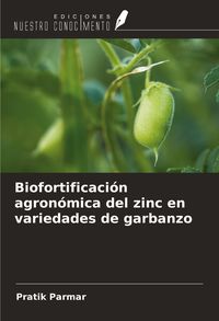 Produktbild: Biofortificaci&oacute;n agron&oacute;mica del zinc en variedades de garbanzo