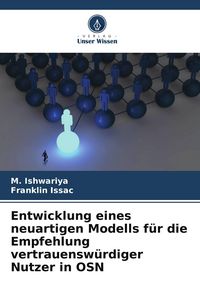 Produktbild: Entwicklung eines neuartigen Modells f&uuml;r die Empfehlung vertrauensw&uuml;rdiger Nutzer in OSN
