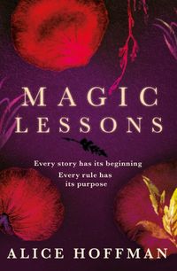 Bild vom Artikel Magic Lessons vom Autor Alice Hoffman