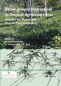Below-ground Interactions in Tropical Agroecosystems