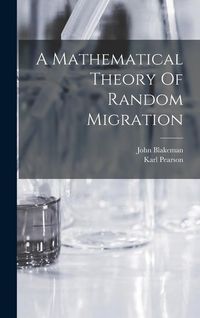Produktbild: A Mathematical Theory Of Random Migration