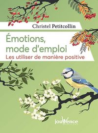 Produktbild: Emotions, mode d'emploi : les utiliser de mani&egrave;re positive