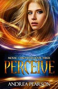 Produktbild: Perceive, Mosaic Chronicles Book Three