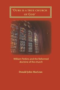 Produktbild: 'Ours is a true church of God'