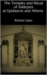 Produktbild: The Temples and Ritual of Asklepios at Epidauros and Athens