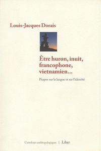 Produktbild: Etre Huron, Inuit, Francophone, Vietnamien... Propos sur la Langue