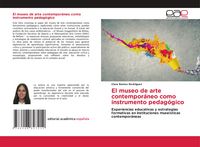 Produktbild: El museo de arte contempor&aacute;neo como instrumento pedag&oacute;gico