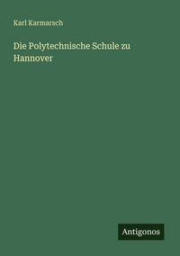 Produktbild: Die Polytechnische Schule zu Hannover