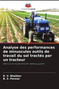 Produktbild: Analyse des performances de minuscules outils de travail du sol tract&eacute;s par un tracteur