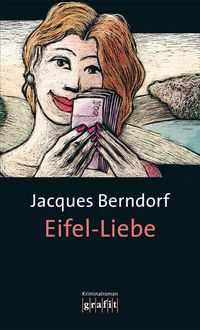 Bild vom Artikel Eifel-Liebe / Eifel Krimis Bd. 15 vom Autor Jacques Berndorf