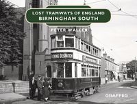 Produktbild: Lost Tramways of England: Birmingham South
