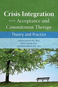 Produktbild: Crisis Integration With Acceptance and Commitment Therapy