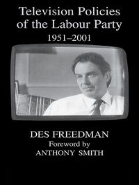 Produktbild: Television Policies of the Labour Party 1951-2001