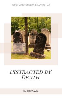 Produktbild: Distracted by Death: New York Stories