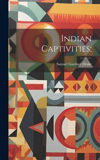 Produktbild: Indian Captivities;