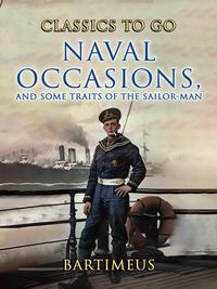 Produktbild: Naval Occasions, and Some Traits of the Sailor-Man