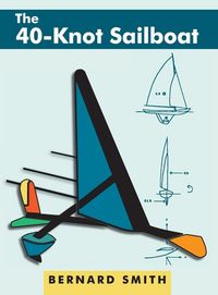 Produktbild: The 40-Knot Sailboat