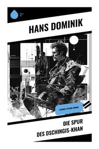 Produktbild: Die Spur des Dschingis-Khan