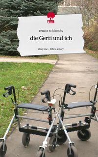 Produktbild: Die Gerti und ich. Life is a Story - story.one