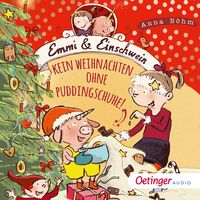 Bild vom Artikel Emmi & Einschwein 4. Kein Weihnachten ohne Puddingschuhe! vom Autor Anna Böhm