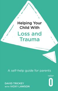 Produktbild: Helping Your Child with Loss and Trauma