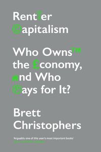 Produktbild: Christophers, B: Rentier Capitalism