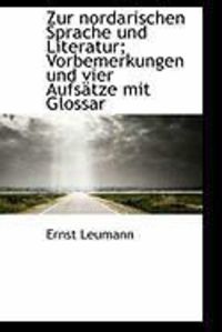 Produktbild: Zur Nordarischen Sprache Und Literatur; Vorbemerkungen Und Vier Aufs Tze Mit Glossar