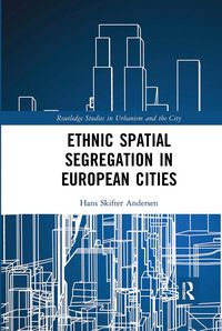 Produktbild: Skifter Andersen, H: Ethnic Spatial Segregation in European