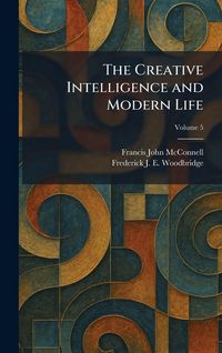 Produktbild: The Creative Intelligence and Modern Life