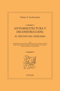 Produktbild: Antiarquitectura Y Deconstrucci&oacute;n: El Triunfo Del Nihilismo