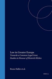Produktbild: Law in Greater Europe:Towards a Common Legal Area: Studies in Honor of Heinrich Klebes