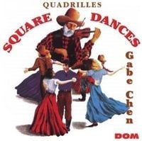 Square Dances-Quadrilles von Gabe Chen