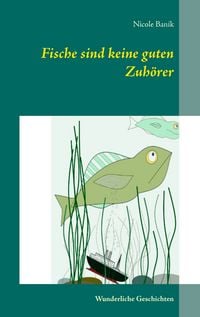 Produktbild: Fische sind keine guten Zuh&ouml;rer