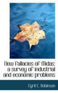 Produktbild: New Fallacies of Midas; A Survey of Industrial and Economic Problems
