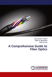 Produktbild: A Comprehensive Guide to Fiber Optics