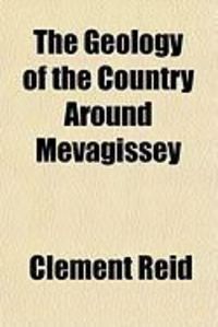 Produktbild: The Geology of the Country Around Mevagissey