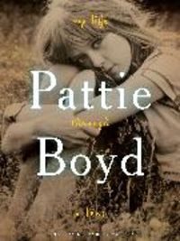 Produktbild: Pattie Boyd: My Life Through a Lens