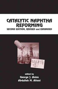 Produktbild: Catalytic Naphtha Reforming, Revised and Expanded