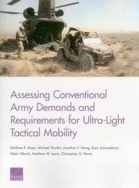 Produktbild: Assessing Conventional Army Demands and Requirements for Ultra-Light Tactical Mobility