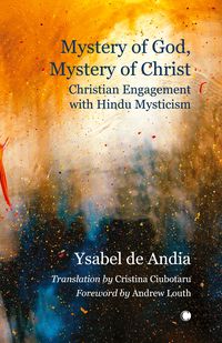 Produktbild: De Andia, Y: Mystery of God, Mystery of Christ