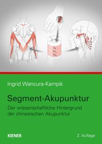 Bild vom Artikel Segment-Akupunktur vom Autor Ingrid Wancura-Kampik