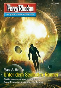 Produktbild: Perry Rhodan 2803: Unter dem Sextadim-Banner